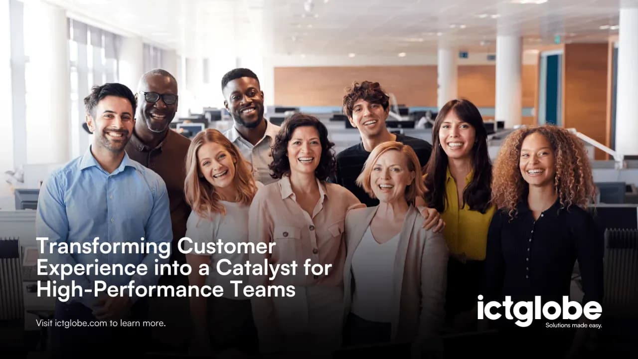 Transforming Customer Experience into a Catalyst for High-Performance Teams